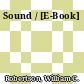 Sound / [E-Book]