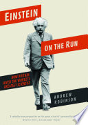 Einstein on the run : how britain saved the world's greatest scientist [E-Book] /