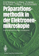 Präparationsmethodik in der Elektronenmikroskopie : eine Einführung für Biologen und Mediziner /