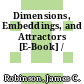 Dimensions, Embeddings, and Attractors [E-Book] /