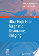 Ultra High Field Magnetic Resonance Imaging [E-Book] /