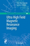 Ultra high field magnetic resonance imaging /