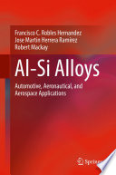 Al-Si Alloys [E-Book] : Automotive, Aeronautical, and Aerospace Applications /