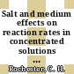 Salt and medium effects on reaction rates in concentrated solutions of acids and bases.