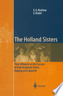 The Holland Sisters [E-Book] : Their influence on the success of their husbands Perkin, Kipping and Lapworth /