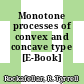 Monotone processes of convex and concave type [E-Book] /