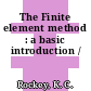The Finite element method : a basic introduction /