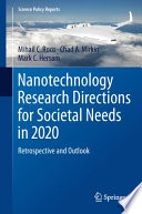 Nanotechnology Research Directions for Societal Needs in 2020 [E-Book] : Retrospective and Outlook /