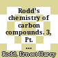 Rodd's chemistry of carbon compounds. 3, Pt. B/C, supplement. Aromatic compounds : a modern comprehensive treatise /