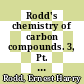 Rodd's chemistry of carbon compounds. 3, Pt. F/G, supplement. Aromatic compounds : a modern comprehensive treatise /