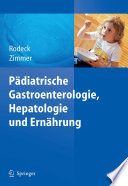 Pädiatrische Gastroenterologie, Hepatologie und Ernährung [E-Book] /
