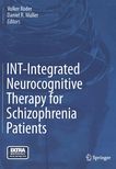 INT - Integrated Neurocognitive Therapy for schizophrenia patients /