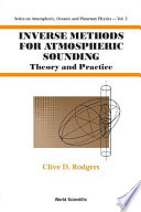 Inverse methods for atmospheric sounding : theory and practice /
