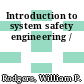 Introduction to system safety engineering /