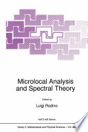 Microlocal Analysis and Spectral Theory [E-Book] /