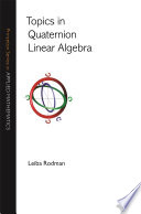 Topics in quaternion linear algebra [E-Book] /