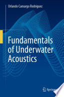 Fundamentals of Underwater Acoustics [E-Book] /