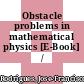 Obstacle problems in mathematical physics [E-Book] /