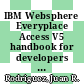 IBM Websphere Everyplace Access V5 handbook for developers and administrators. Volume I, Installation and administration / [E-Book]