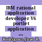 IBM rational application developer V6 portlet application development and portal tools / [E-Book]