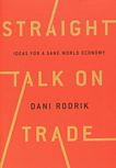 Straight talk on trade : ideas for a sane world economy /
