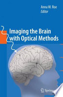 Imaging the Brain with Optical Methods [E-Book] /