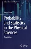 Probability and statistics in the physical sciences /