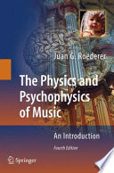 The Physics and Psychophysics of Music [E-Book] : An Introduction /