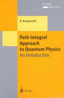 Path integrals approach to quantum physics : An introduction.