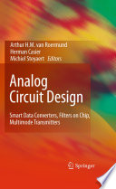 Analog Circuit Design [E-Book] : Smart Data Converters, Filters on Chip, Multimode Transmitters /