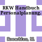 RKW Handbuch Personalplanung.