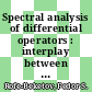 Spectral analysis of differential operators : interplay between spectral and oscillatory properties [E-Book] /