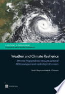 Weather and climate resilience : effective preparedness through national meteorological and hydrological services [E-Book] /