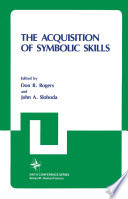 The Acquisition of Symbolic Skills [E-Book] /