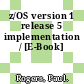 z/OS version 1 release 5 implementation / [E-Book]