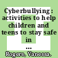 Cyberbullying : activities to help children and teens to stay safe in a texting, twittering, social networking world [E-Book] /