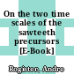 On the two time scales of the sawteeth precursors [E-Book] /
