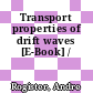 Transport properties of drift waves [E-Book] /