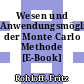 Wesen und Anwendungsmöglichkeiten der Monte Carlo Methode [E-Book] /