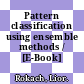 Pattern classification using ensemble methods / [E-Book]