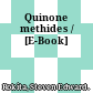 Quinone methides / [E-Book]