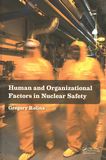 Human and organizational factors in nuclear safety : the french approach to safety assessments /