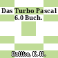 Das Turbo Pascal 6.0 Buch.