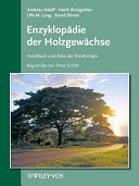 Enzyklopädie der Holzgewächse : Handbuch und Atlas der Dendrologie [Loseblattausgabe] /