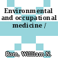 Environmental and occupational medicine /