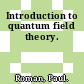 Introduction to quantum field theory.