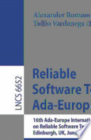 Reliable Software Technologies - Ada-Europe 2011 [E-Book] : 16th Ada-Europe International Conference on Reliable Software Technologies, Edinburgh, UK, June 20-24, 2011. Proceedings /