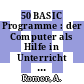 50 BASIC Programme : der Computer als Hilfe in Unterricht und Praxis.