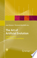 The Art of Artificial Evolution [E-Book] : A Handbook on Evolutionary Art and Music /