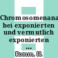 Chromosomenanalysen bei exponierten und vermutlich exponierten Personen 1985 - 1987.
